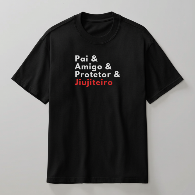 Camiseta Pai e Amigo e Protetor e jiujiteiro