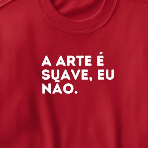 Camisa Jiu-Jitsu A Arte É Suave Eu Não.